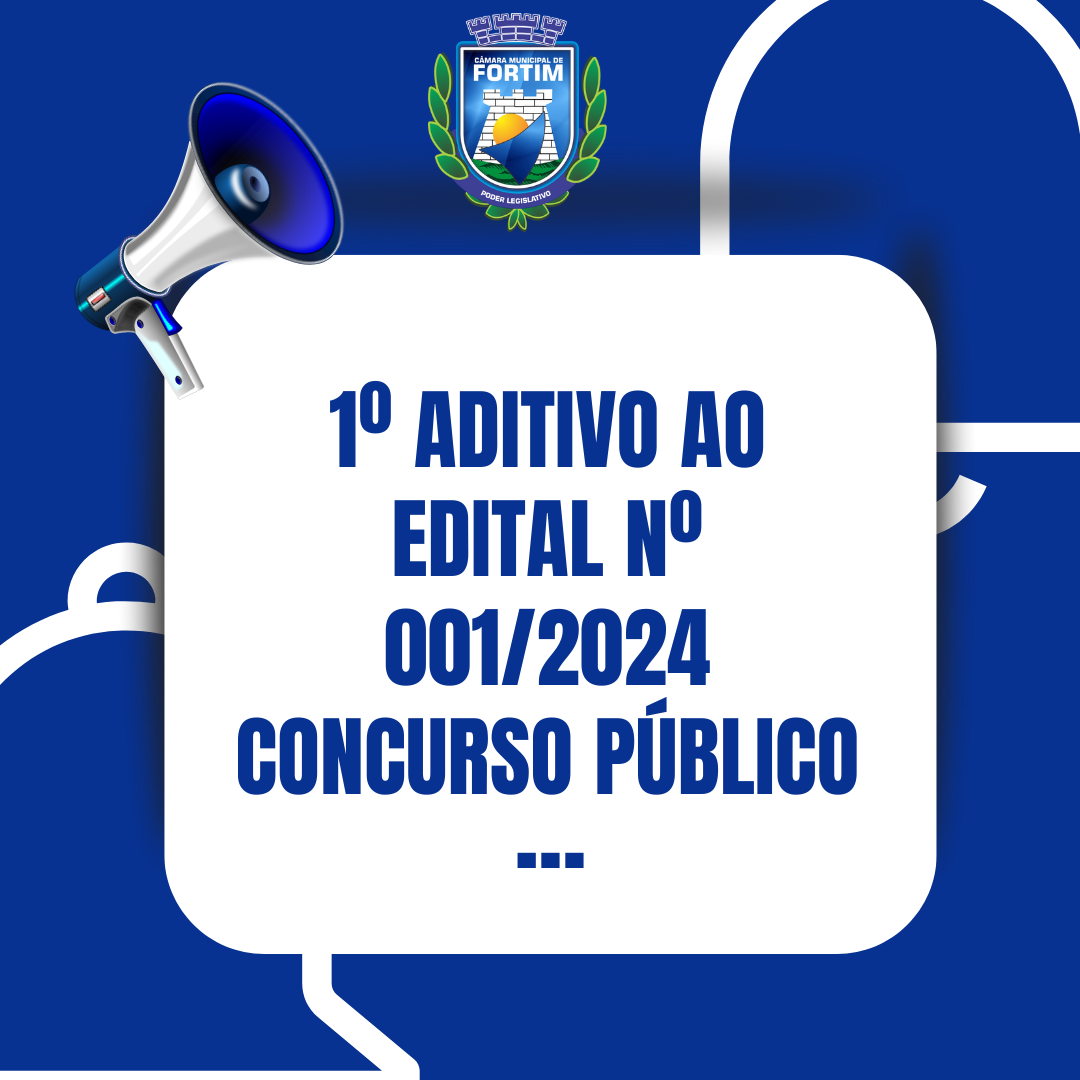 1° Aditivo ao Edital nº 001/2024 - Concurso Público