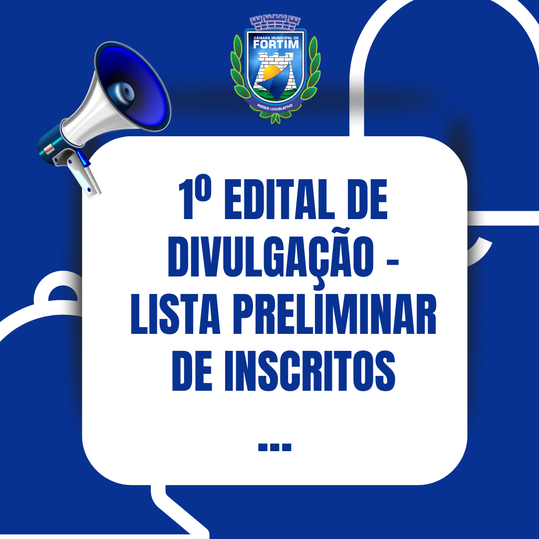 1º Edital de Divulgação - Lista Preliminar de Inscritos