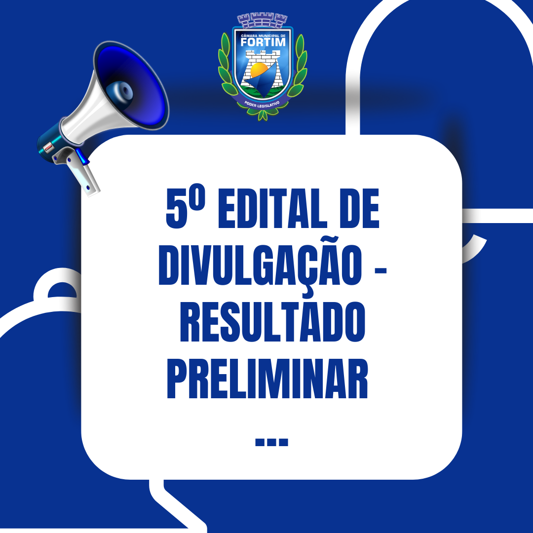 5º Edital de Divulgação - Resultado Preliminar da Prova Objetiva