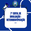 7º Edital de Divulgação - Resultado da Heteroidentificação